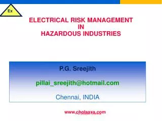 ELECTRICAL RISK MANAGEMENT IN HAZARDOUS INDUSTRIES &amp; SELECTION OF ELECTRICAL EQUIPMENT FOR FLAMMABLE ATMOSPHERES