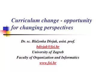 Curriculum change - opportunity for changing perspectives