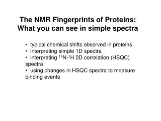 The NMR Fingerprints of Proteins: What you can see in simple spectra