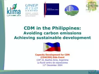 CDM in the Philippines: Avoiding carbon emissions Achieving sustainable development
