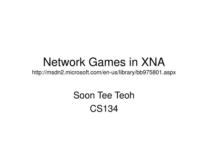 network games in xna http msdn2 microsoft com en us library bb975801 aspx