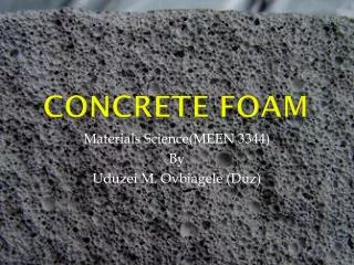 Concrete Foam