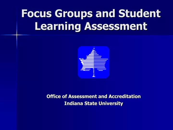 focus groups and student learning assessment
