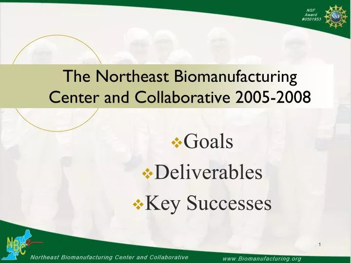 the northeast biomanufacturing center and collaborative 2005 2008