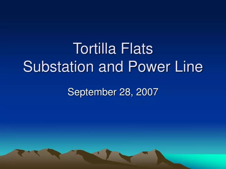 tortilla flats substation and power line