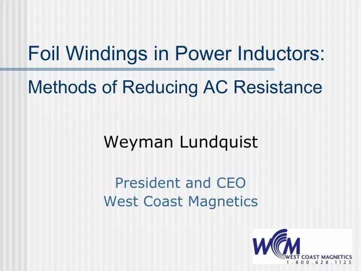 foil windings in power inductors methods of reducing ac resistance