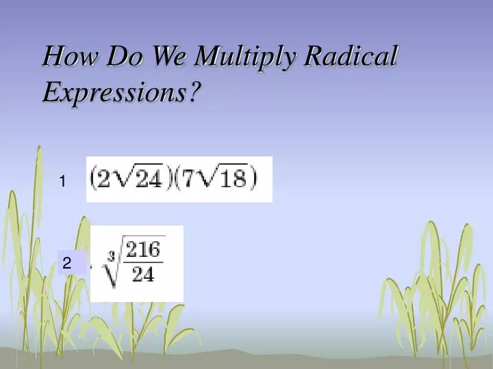 how do we multiply radical expressions