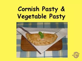 Cornish Pasty &amp; Vegetable Pasty