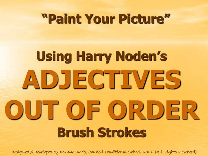 using harry noden s adjectives out of order brush strokes