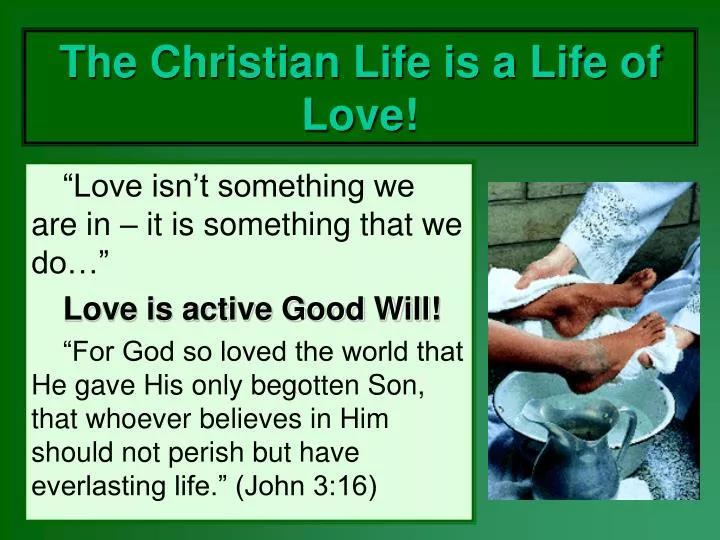 the christian life is a life of love