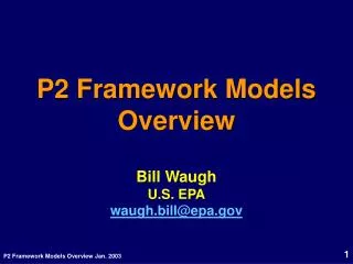 P2 Framework Models Overview