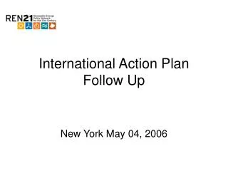 International Action Plan Follow Up