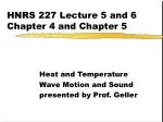 HNRS 227 Lecture 5 and 6 Chapter 4 and Chapter 5