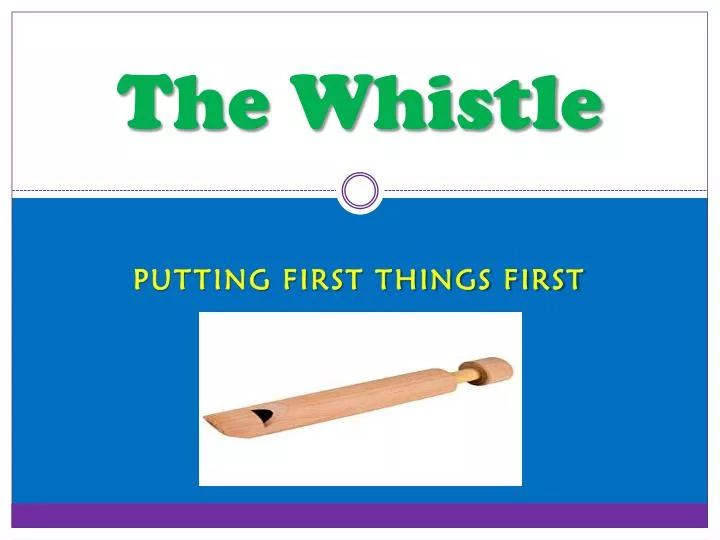 the whistle