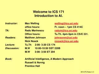 Welcome to ICS 171 Introduction to AI.