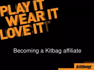 Becoming a Kitbag affiliate