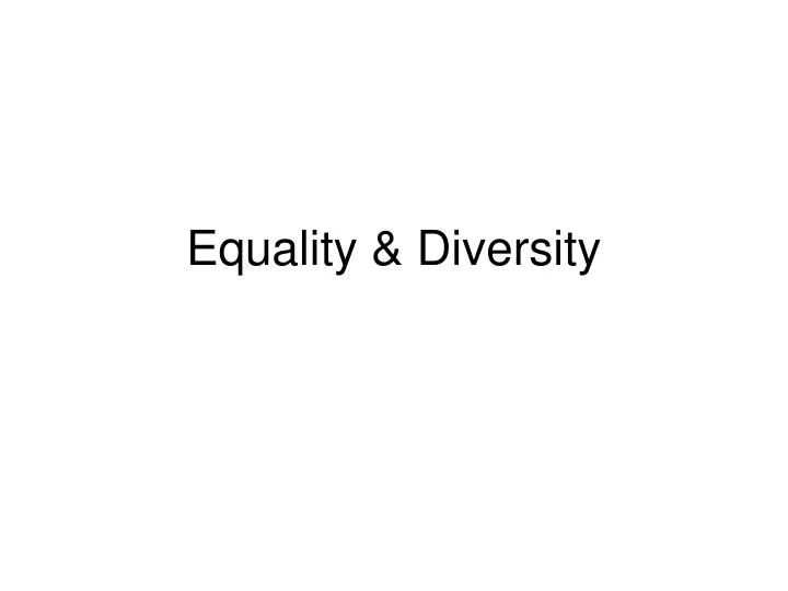 equality diversity