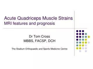 Acute Quadriceps Muscle Strains MRI features and prognosis