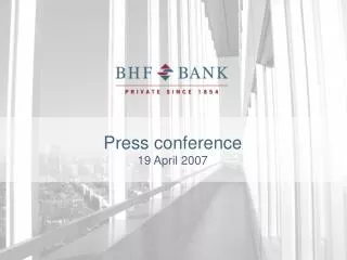 Press conference 19 April 2007
