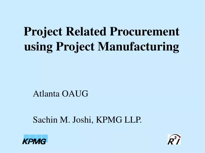 project related procurement using project manufacturing