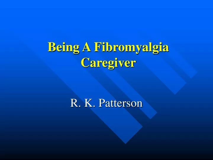 being a fibromyalgia caregiver