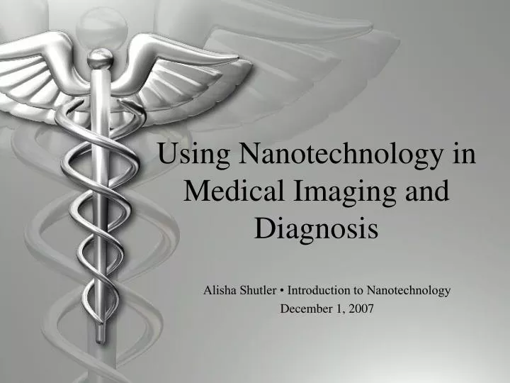 using nanotechnology in medical imaging and diagnosis