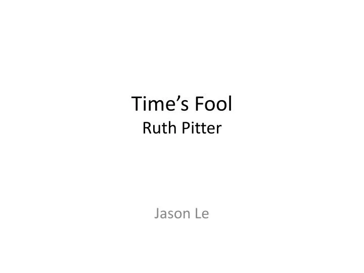 time s fool ruth pitter
