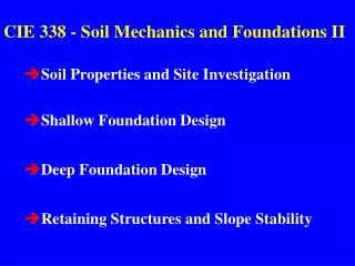 CIE 338 - Soil Mechanics and Foundations II