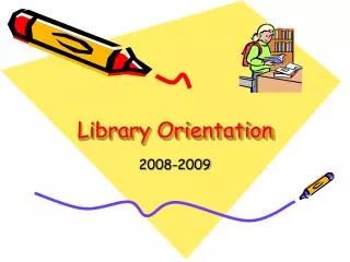 Library Orientation