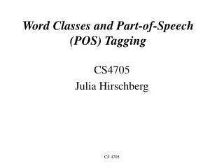 Word Classes and Part-of-Speech (POS) Tagging