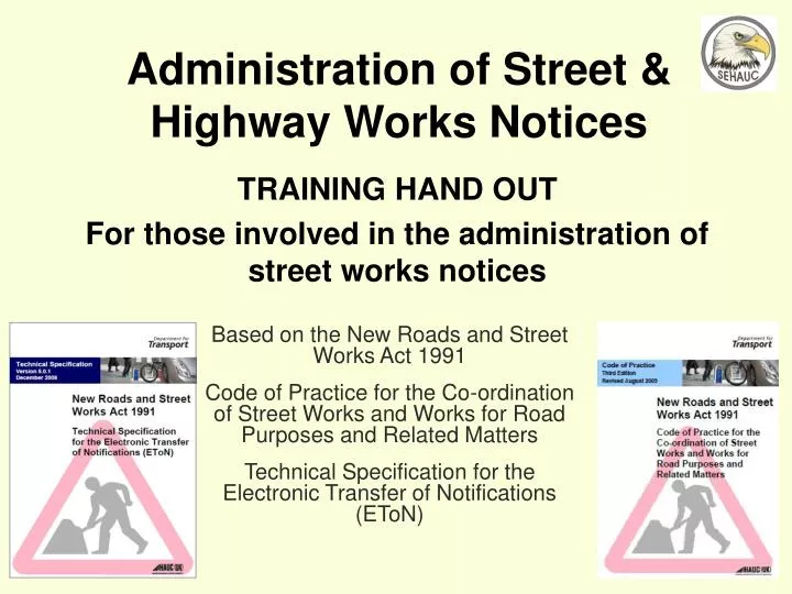 administration of street highway works notices
