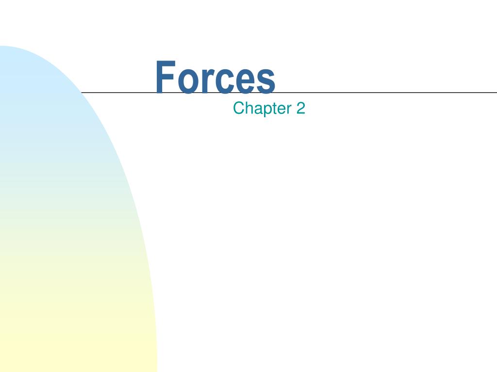PPT - Forces PowerPoint Presentation, free download - ID:337841