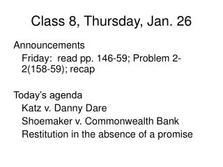 Class 8, Thursday, Jan. 26