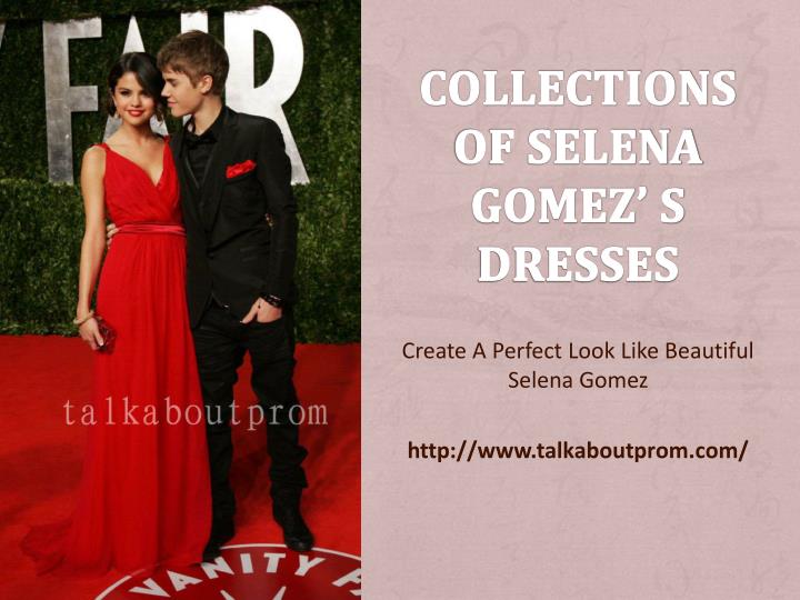 collections of selena gomez s dresses