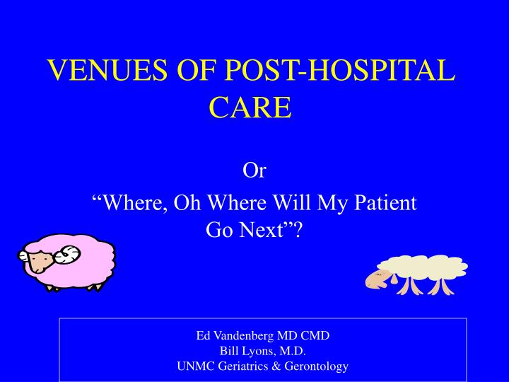 venues of post hospital care