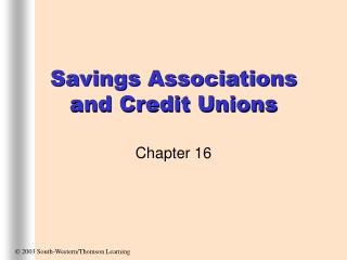 Savings Associations and Credit Unions