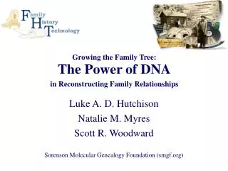 Growing the Family Tree: The Power of DNA in Reconstructing Family Relationships