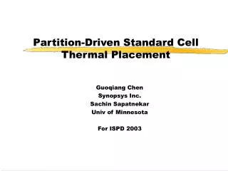 Partition-Driven Standard Cell Thermal Placement