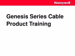 Genesis Series Cable Product Training