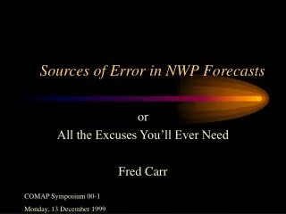 Sources of Error in NWP Forecasts