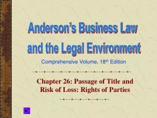 Chapter 26: Passage of Title and Risk of Loss: Rights of Parties
