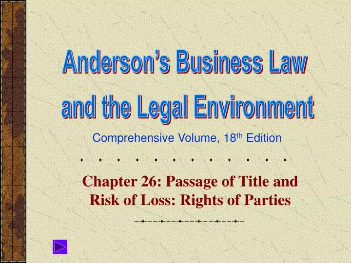 chapter 26 passage of title and risk of loss rights of parties