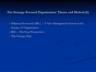 The Strategy-Focused Organization: Theory and Method (I)