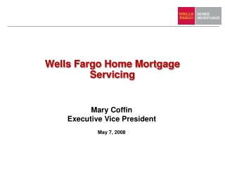 Wells Fargo Home Mortgage Servicing