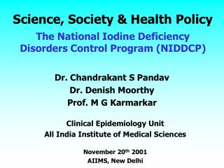 Science, Society &amp; Health Policy The National Iodine Deficiency Disorders Control Program (NIDDCP)