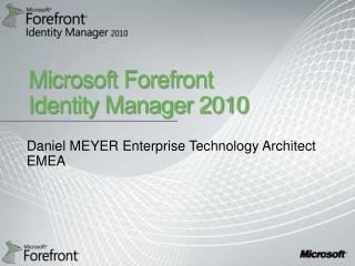 Microsoft Forefront Identity Manager 2010