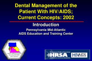 Dental Management of the Patient With HIV/AIDS; Current Concepts: 2002