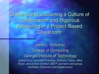 Creating and Sustaining a Culture of Collaboration and Rigorous Reasoning in a Project-Based Classroom