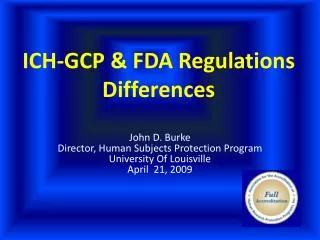 ICH-GCP &amp; FDA Regulations Differences