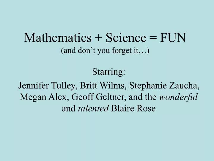 mathematics science fun and don t you forget it